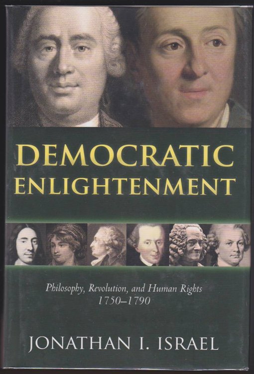 DEMOCRATIC ENLIGHTENMENT Philosophy, Revolution, and Human Rights, 1750-1790