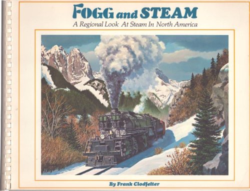 FOGG AND STEAM A Regional Look At Steam in North America