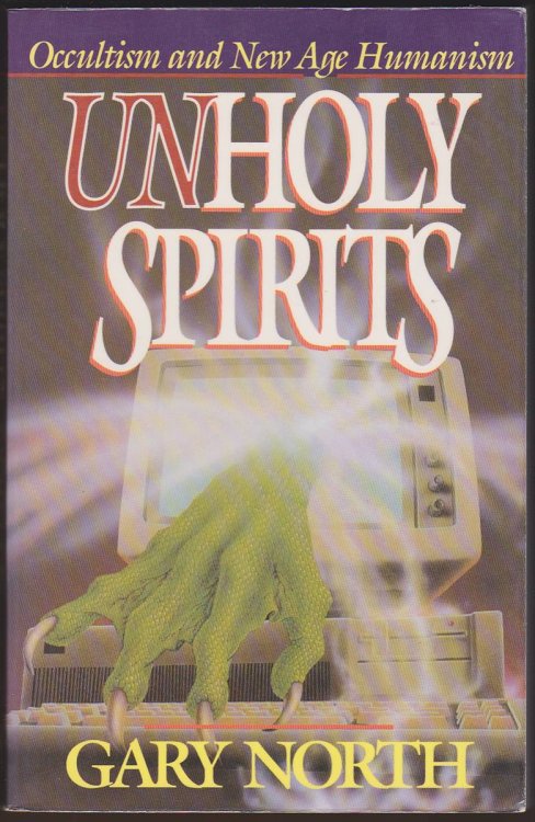 UNHOLY SPIRITS Occultism and New Age Humanism