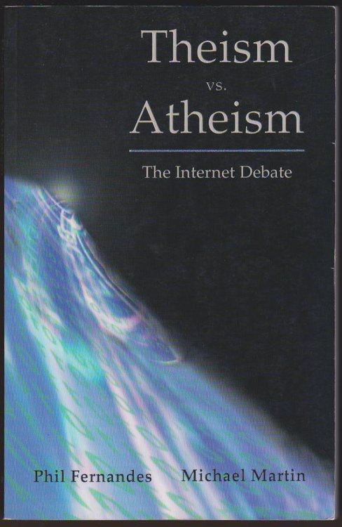 THEISM VS. ATHEISM The Internet Debate