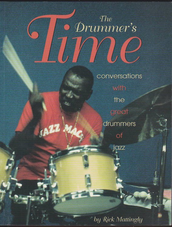 THE DRUMMER'S TIME Conversations with the Great Drummers of Jazz