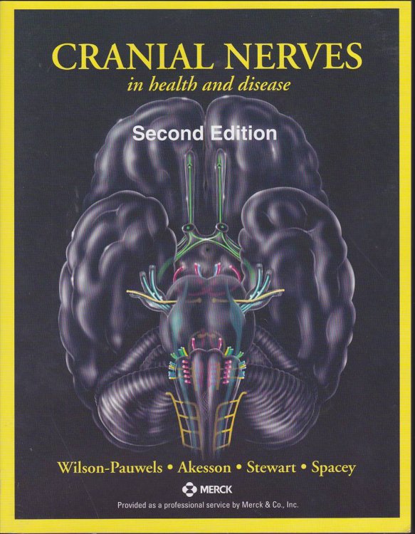 CRANIAL NERVES IN HEALTH AND DISEASE