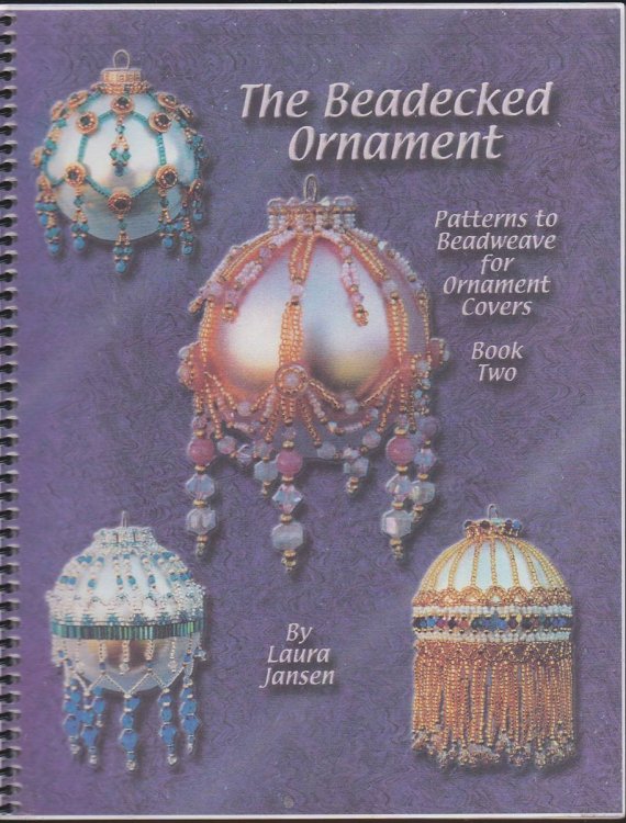 THE BEADECKED ORNAMENT BOOK TWO Patterns to Beadweave for Ornament Covers