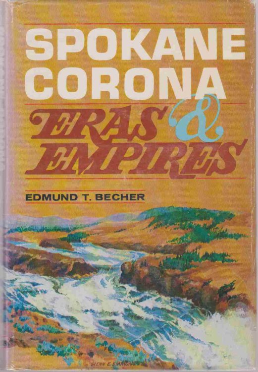 SPOKANE CORONA: ERAS AND EMPIRES