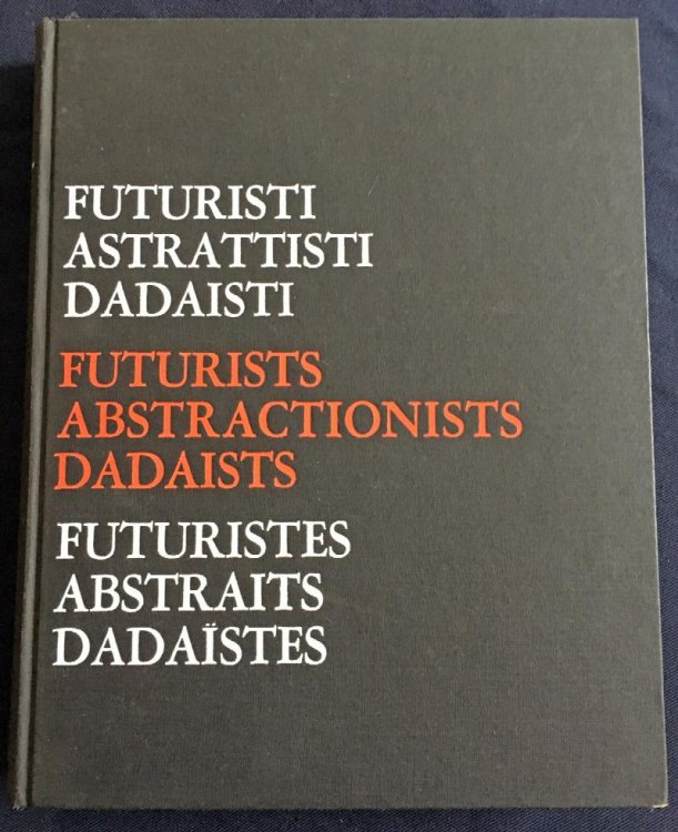 Futuristes, Abstraits, Dadaistes, 1962, with signed prints by Archipenko, Delaunay, Gontcharova, Magnelli, Richter, Severini and others.