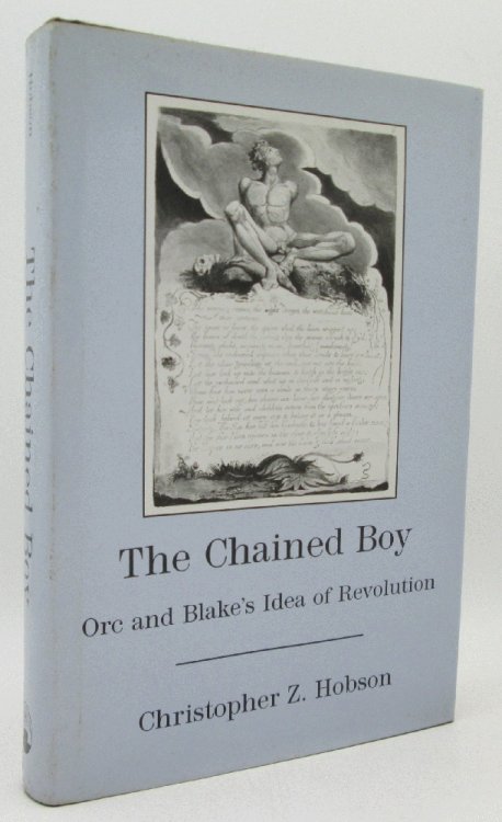 The Chained Boy: Orc and Blake's Idea of Revolution