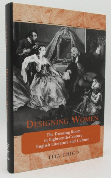 Designing Women: The Dressing Room In Eighteenth -Century English Literature And Culture