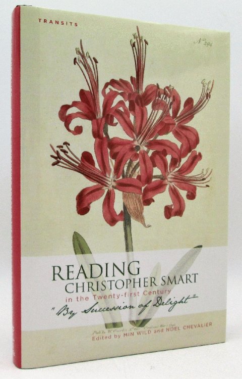 Reading Christopher Smart in the Twenty- First Century