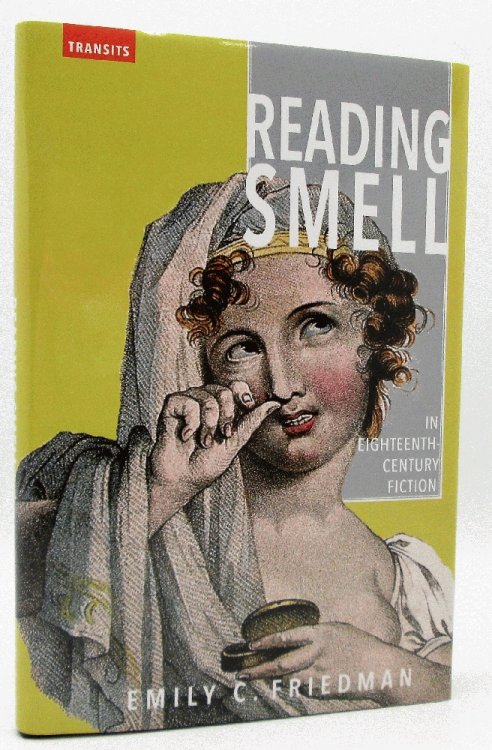 Reading Smell in Eighteenth - Century Fiction