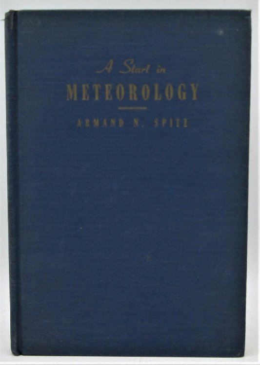 A Start in Meteorology: An Introduction to the Science of the Weather