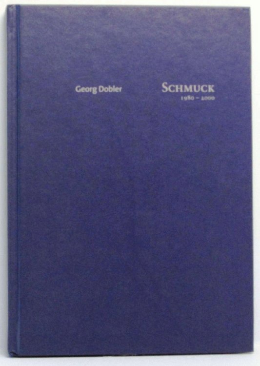 Georg Dobler: Schmuck 1980-2000 [Hardcover]