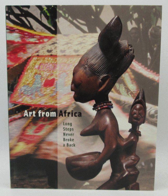 Art from Africa: Long Steps Never Broke a Back