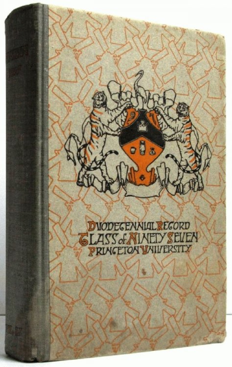 Duodecennial Record of the Class of Eighteen Hundred and Ninety-Seven of Princeton University