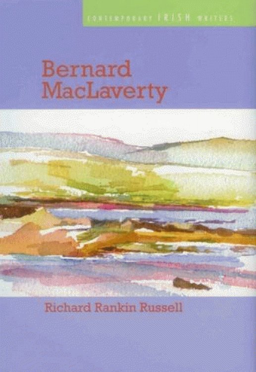 Bernard MacLaverty (Contemporary Irish Writers)
