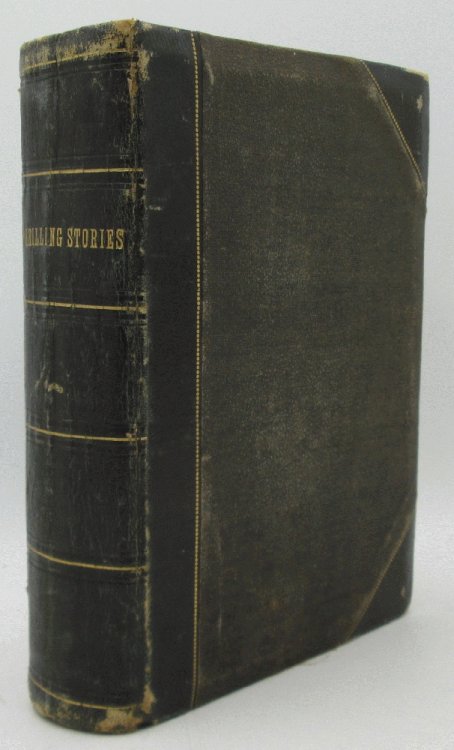 Thrilling Stories of the Great Rebellion: Comprising Heroic Adventures and Hair-Breadth Escapes of Soldiers, Scouts, Spies and Refugees