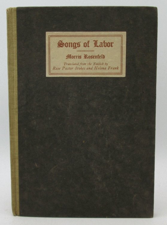 Songs Of Labor And Other Poems by Morris Rosenfeld