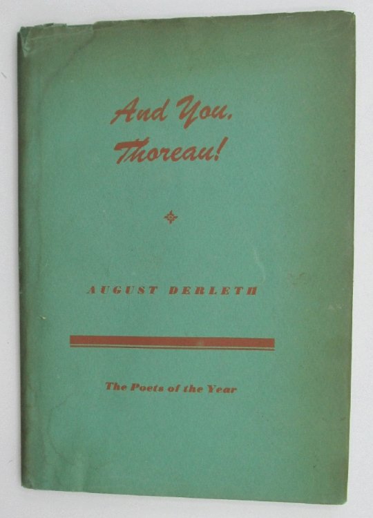 And You, Thoreau! by August Derleth