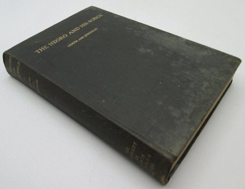 The Negro and His Songs (1st Edition)