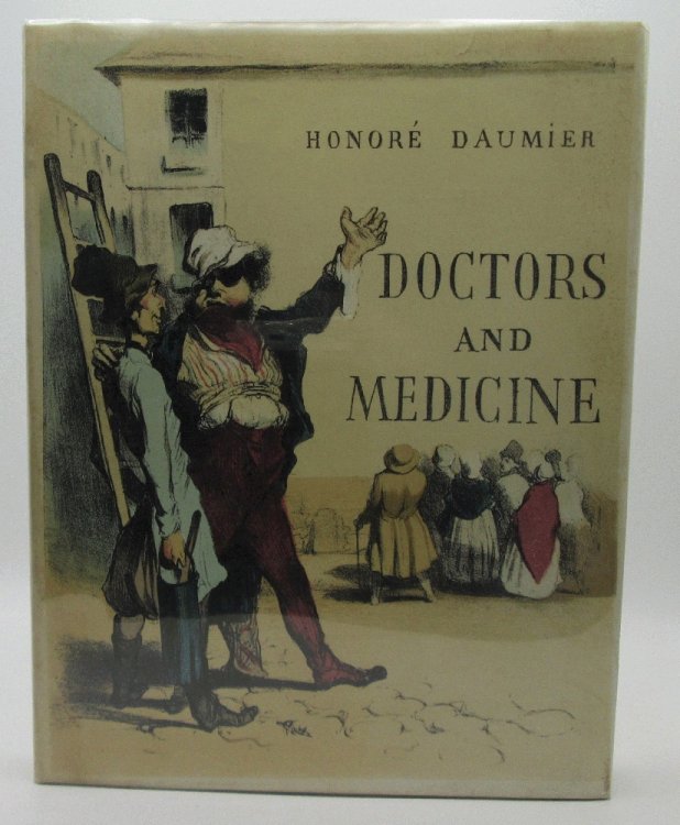 Doctors & Medicine in the Works of Honore Daumier (1960)