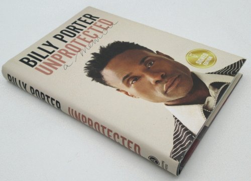 Billy Porter, Unprotected: A Memoir (Signed)