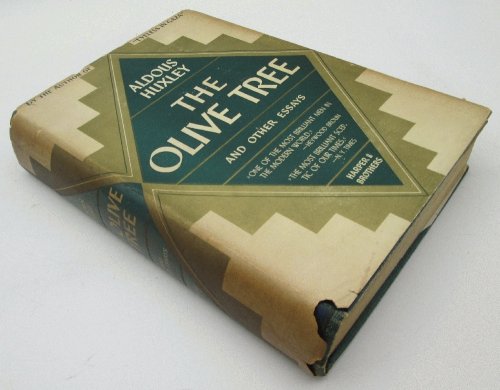 The Olive Tree and Other Essays: Aldous Huxley