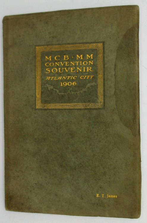 Souvenir Album of the Master Car Builders and Master Mechanics Conventions Atlantic City, NJ 1906