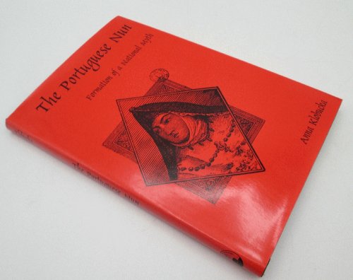 The Portuguese Nun: Formation of a National Myth
