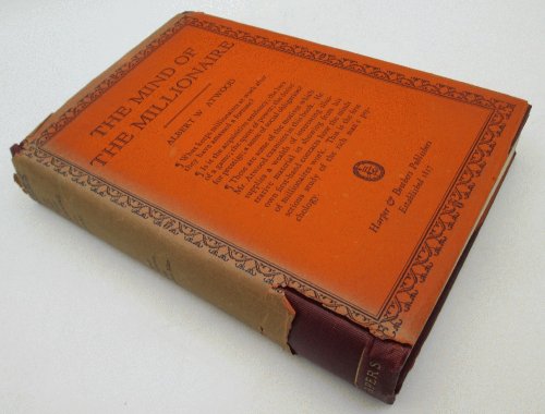 The Mind of the Millionaire by Albert W. Atwood