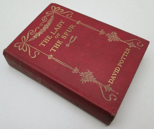 The Lady of the Spur by David Potter