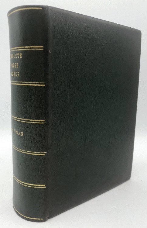 Complete Prose Works: Specimen Days And Collect, November Boughs And Good Bye My Fancy by Walt Whitman