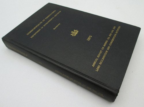 Commonwealth of Pennsylvania, Department of Environmental Resources 1975 Annual Report on Mining, Oil and Gas and Land Reclamation and Conservation Activities