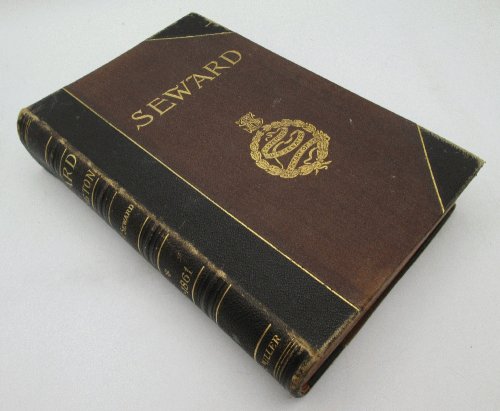 Seward at Washington as Senator and Secretary of State, a Memoir of His Life, with Selections from His Letters 1846 - 1861