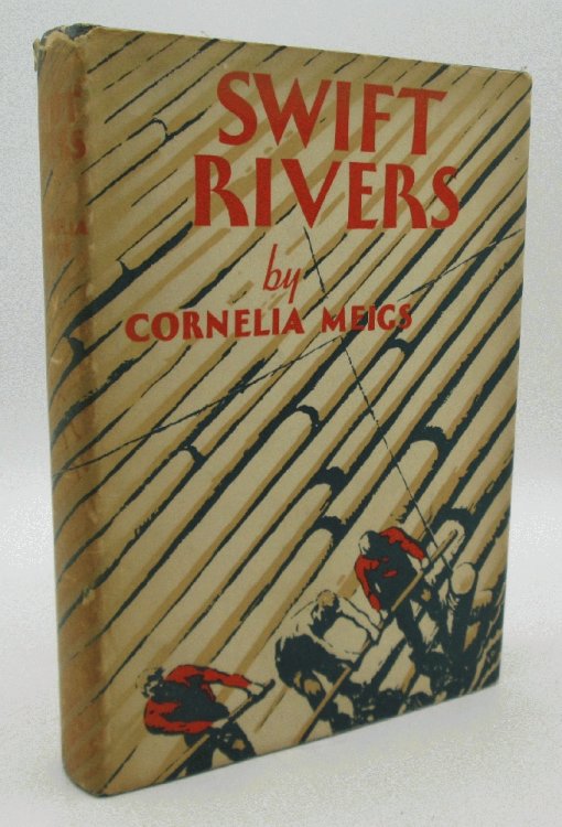 Swift Rivers by Cornelia Meigs