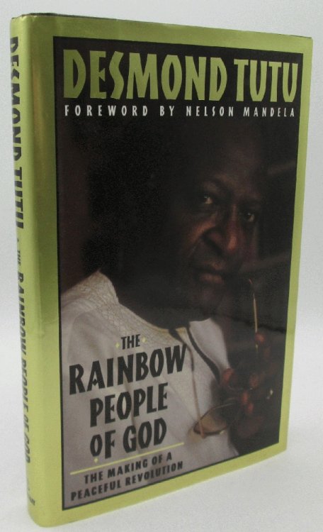 The Rainbow People of God: The Making of a Peaceful Revolution: Desmond Tutu (Inscribed to Shirley Verrett)