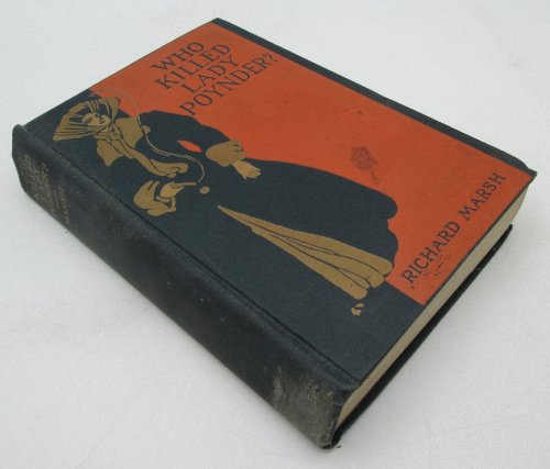 Who Killed Lady Poynder by Richard Marsh (1st ed)
