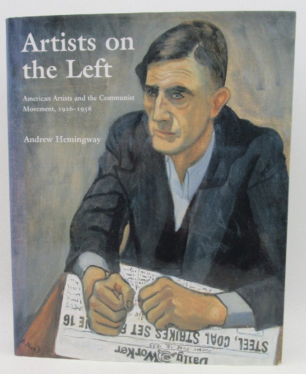 Artists on the Left: American Artists and the Communist Movement, 1926-1956