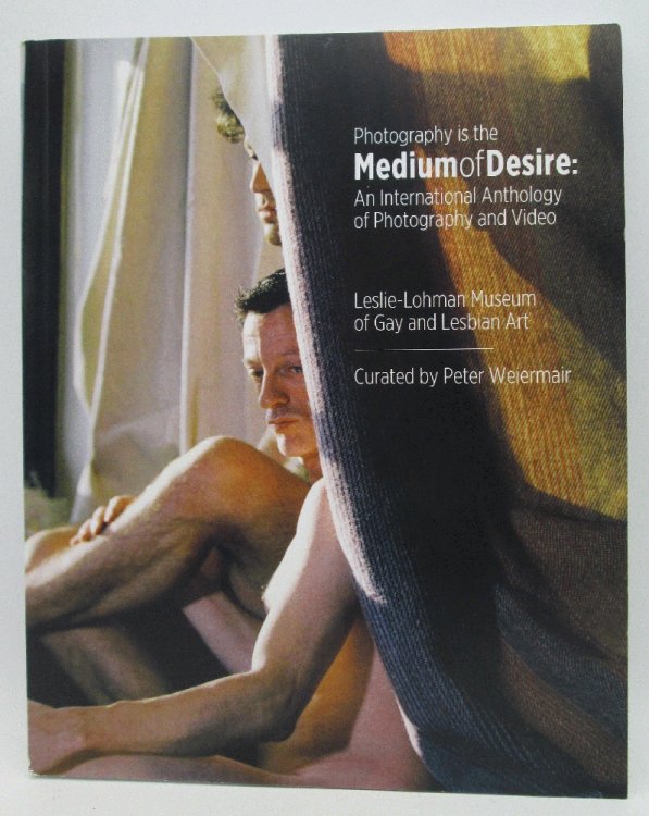 Photography is the Medium of Desire: An International Anthology of Photography and Video
