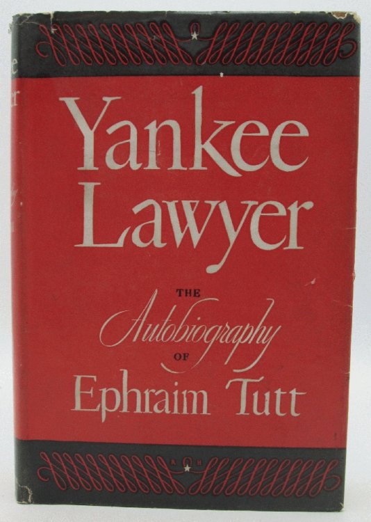 Yankee Lawyer, The Autobiography of Ephraim Tutt