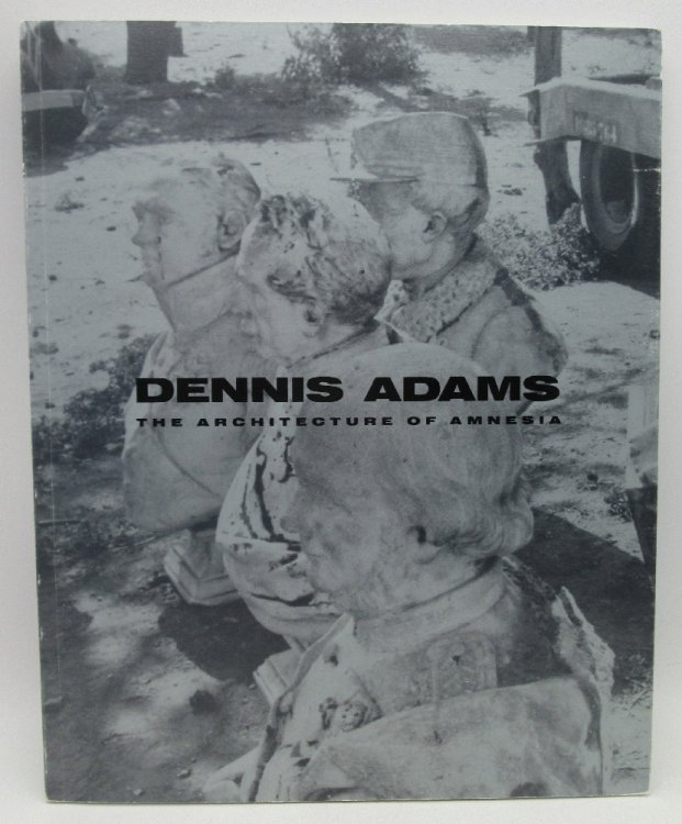 Dennis Adams: The Architecture of Amnesia