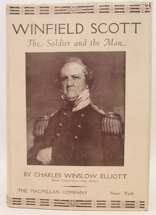 Winfield Scott, The Soldier and the Man: Charles Winslow Elliott