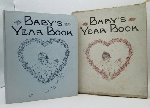 Baby's Year Book, Golden Days in Baby's Life to be Remembered: Meta Morris Grimball