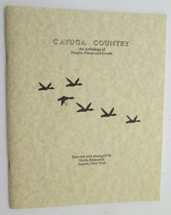 Cayuga Country, An Anthology of People, Places and Events (2nd Revised Edition)