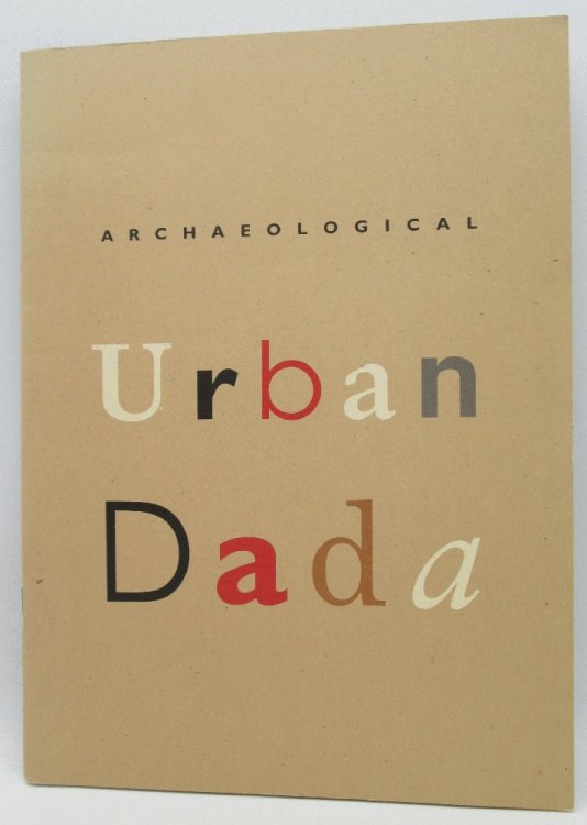 Archaeological Urban Dada