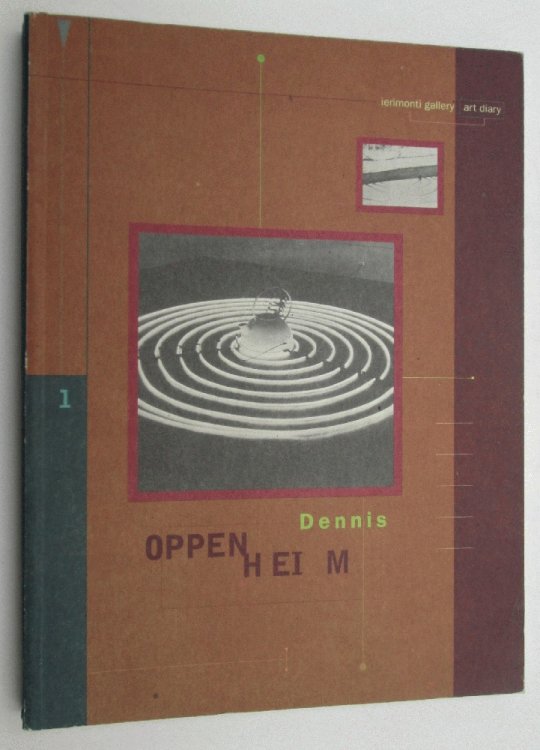 Dennis Oppenheim (Ierimonti Gallery Art Diary 1)