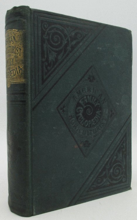 The American Agriculturist Family Cyclopaedia