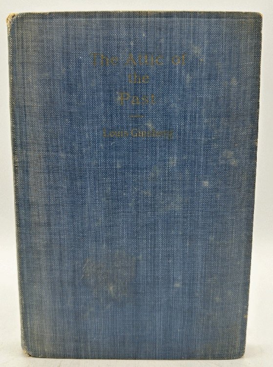 The Attic of the Past by Louis Ginsberg (Signed)