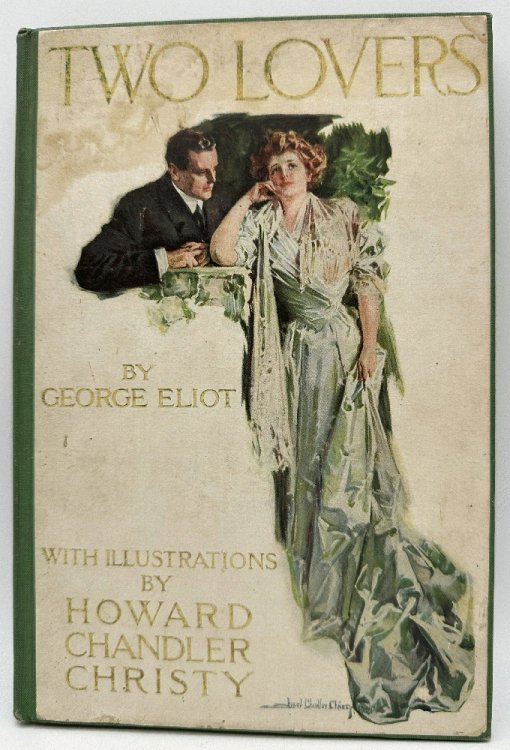Two Lovers by George Eliot, Illustrations by Howard Chandler Christy