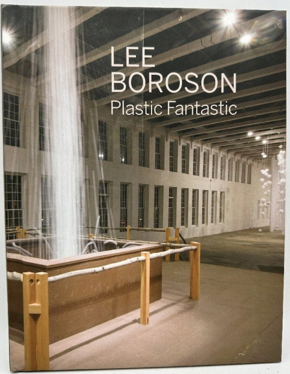 Lee Boroson: Plastic Fantastic