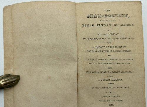 The Sham-Robbery Committed by Elijah Putnam Goodridge on his Own Person in Newbury Dec 19, 1816