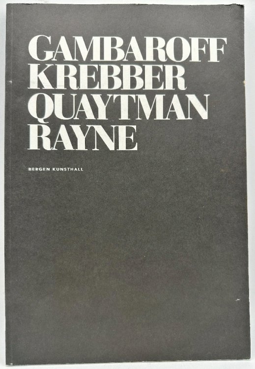 Gambaroff, Krebber, Quaytman, Rayne